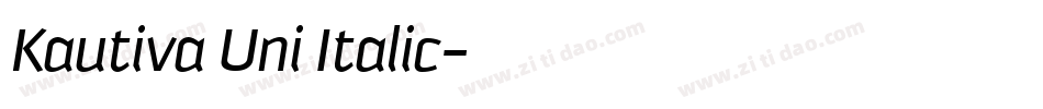 Kautiva Uni Italic字体转换